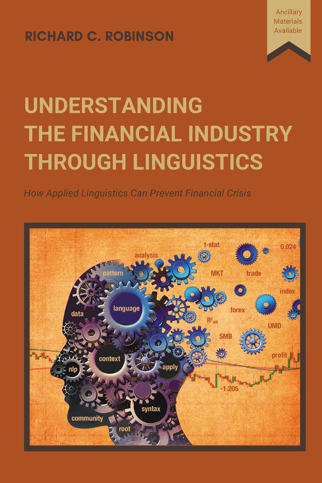 Understanding the Financial Industry Through Linguistics by Richard C. Robinson