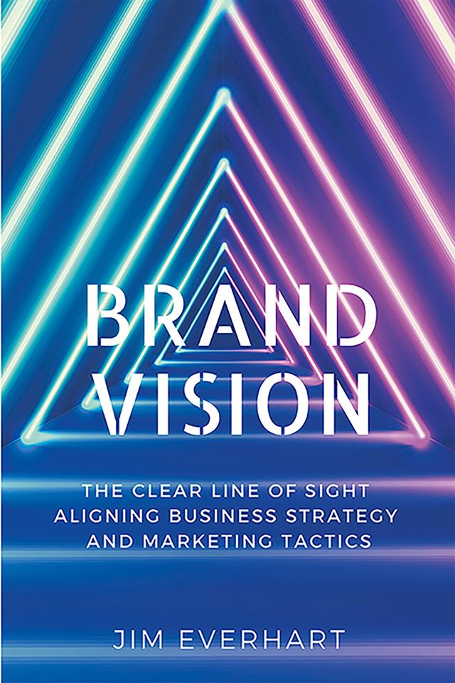 Brand Vision by James Everhart