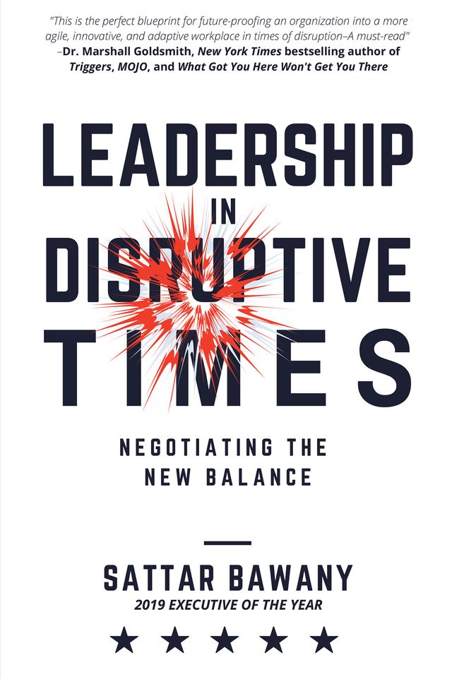 Leadership In Disruptive Times by Sattar Bawany
