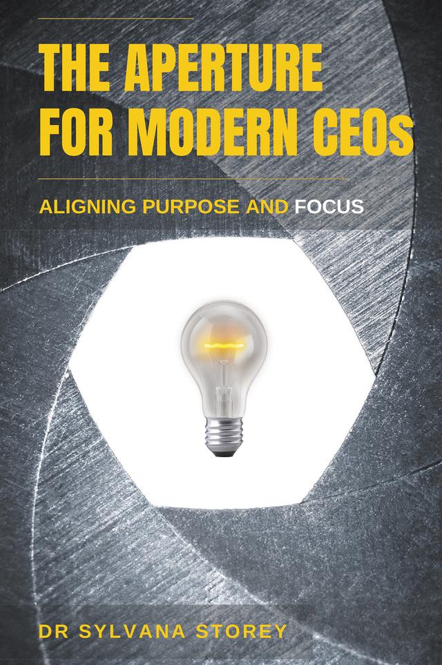 The Aperture for Modern CEOs by Sylvana Storey
