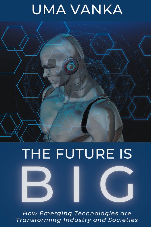 The Future Is BIG by Uma Vanka