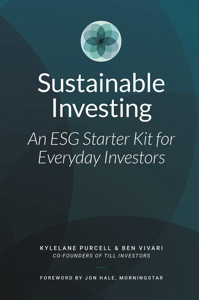 Sustainable Investing by Ben Vivari, Kylelane Purcell