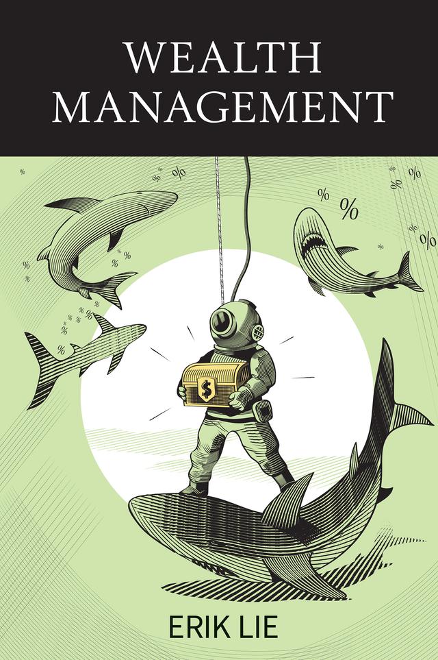 Wealth Management by Erik Lie