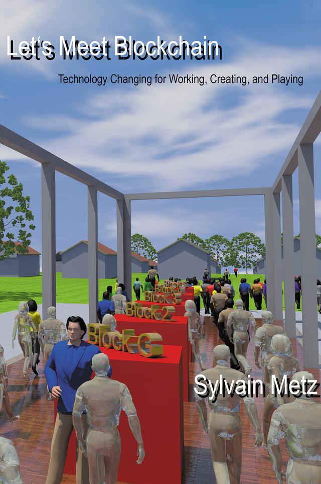 Let's Meet Blockchain by Sylvain Metz