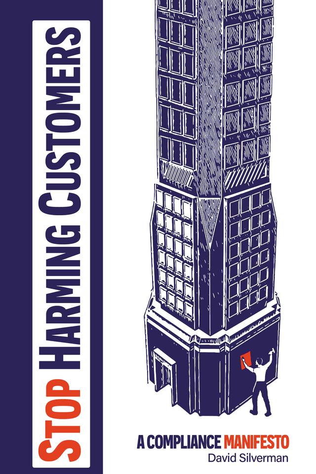 Stop Harming Customers by David Silverman