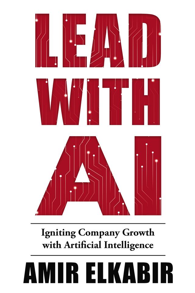 Lead With AI by Amir Elkabir