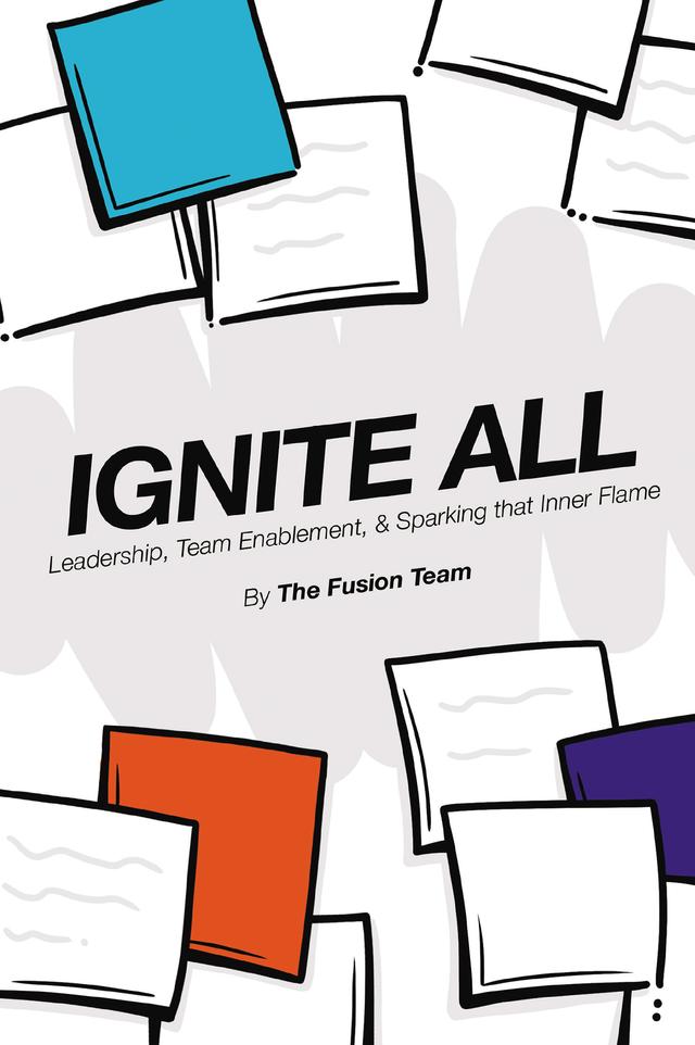 Ignite All by The Fusion Team