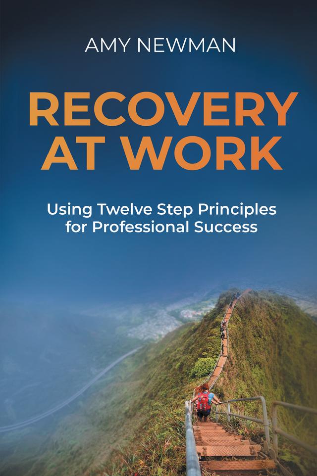Recovery at Work by Amy Newman