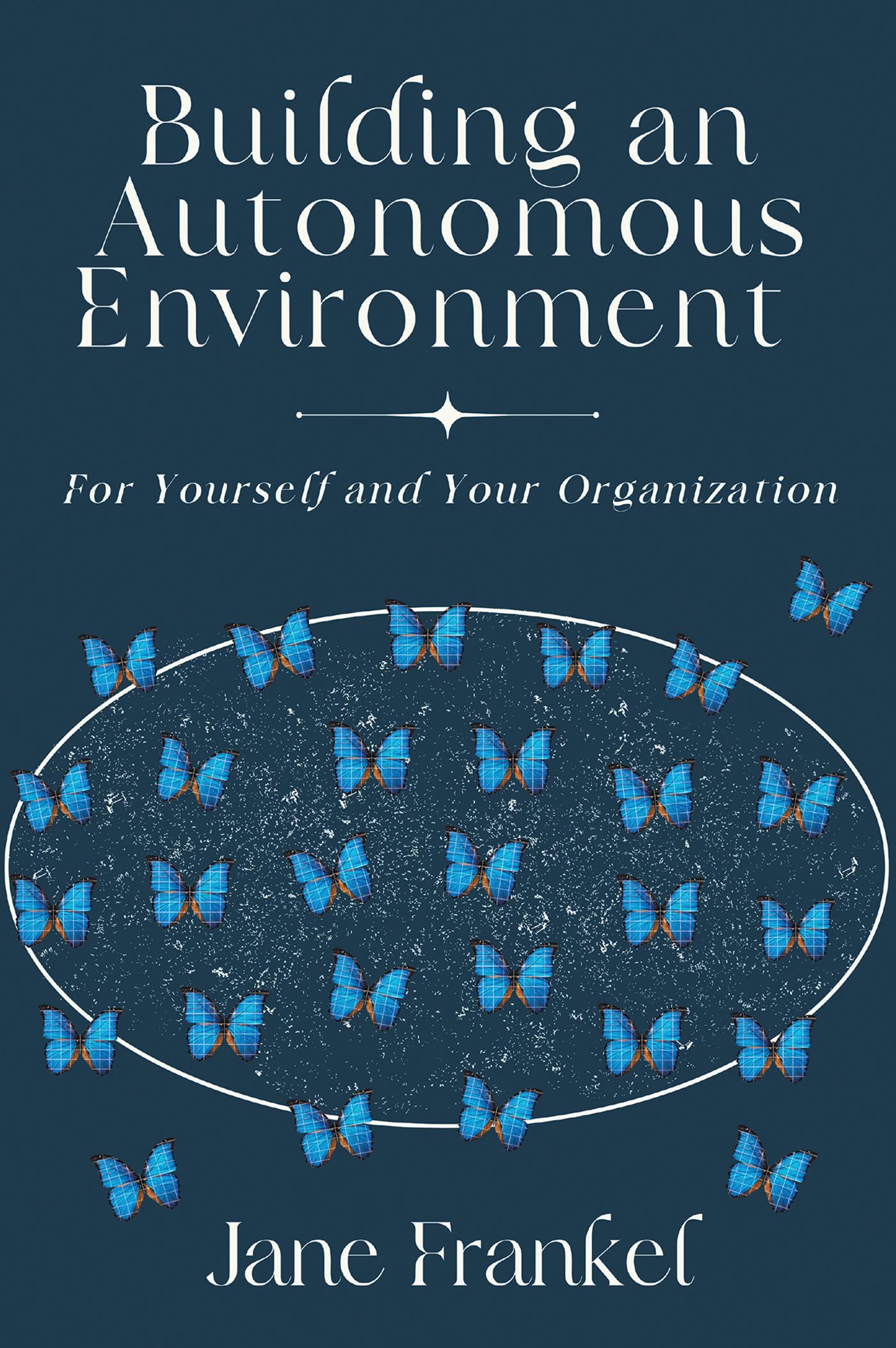 Building an Autonomous Environment