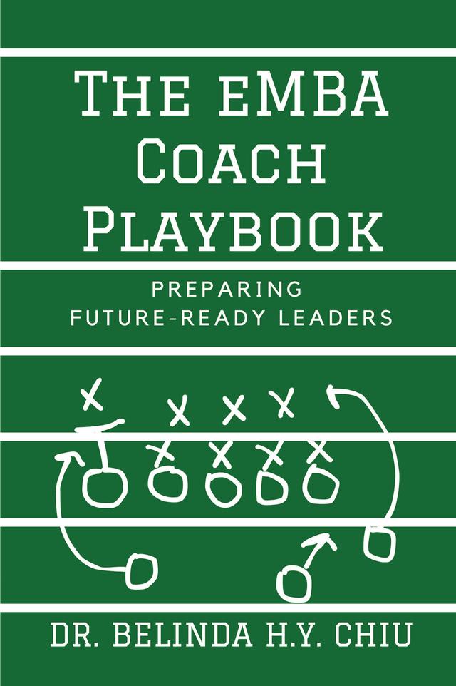 The eMBA Coach Playbook by Belinda H.Y. Chiu