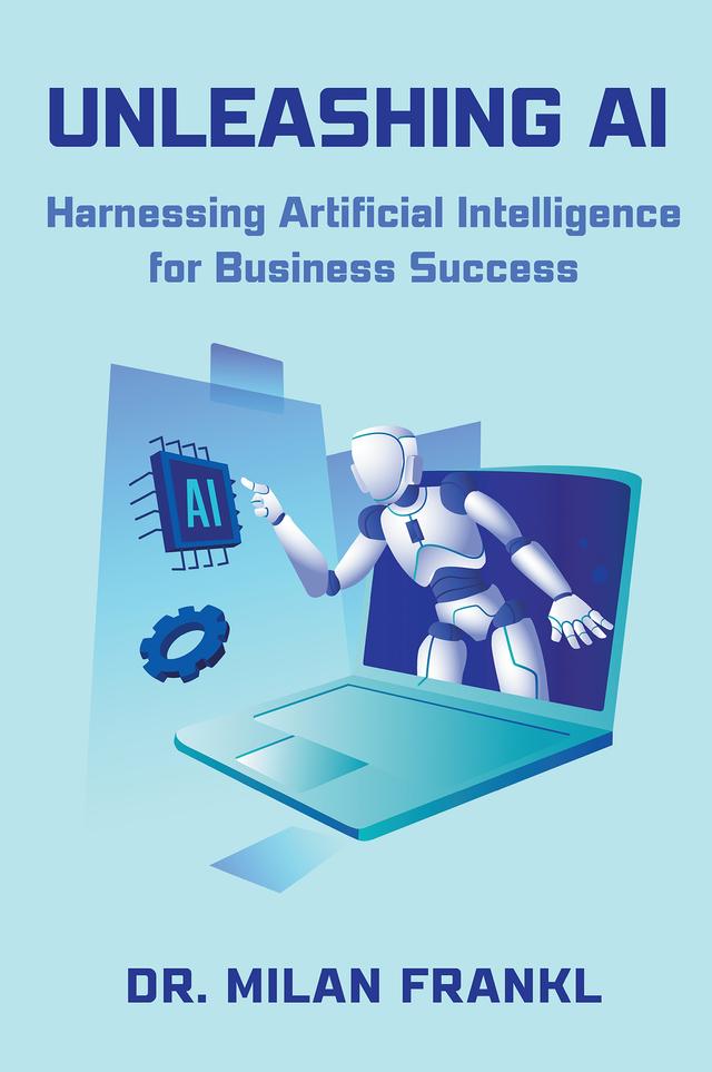 Unleashing AI by Milan Frankl