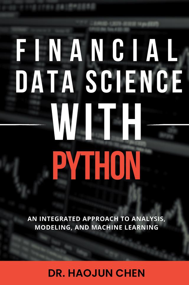 Financial Data Science with Python by Haojun Chen
