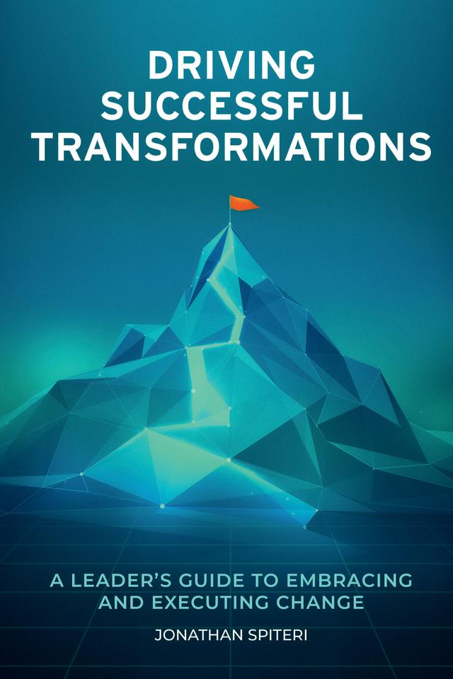 Driving Successful Transformations by Jonathan Spiteri
