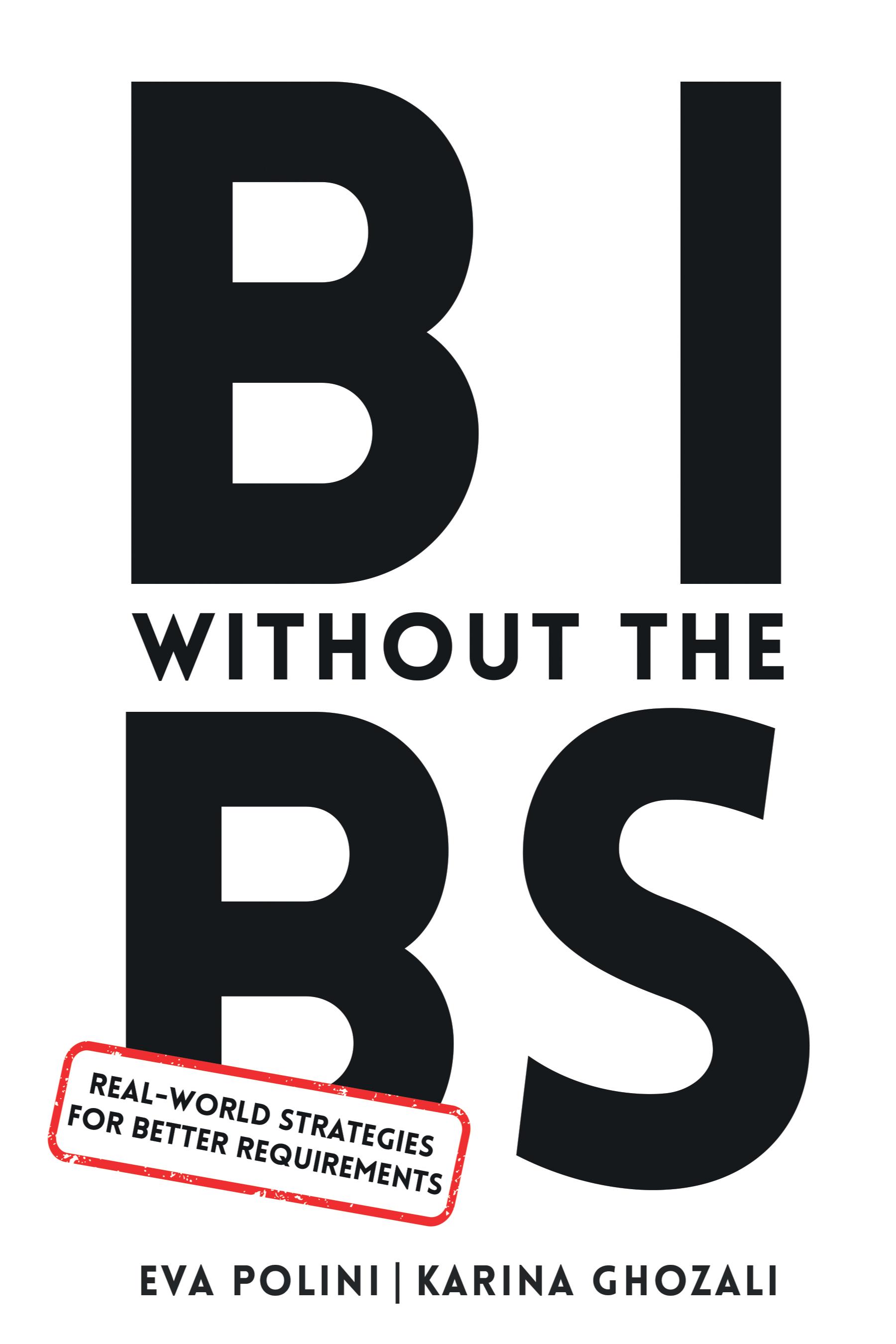 BI Without the BS