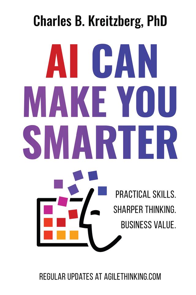 AI Can Make You Smarter by Charles Kreitzberg