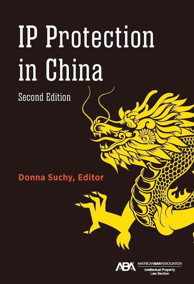 IP Protection in China, Second Edition by Donna P. Suchy
