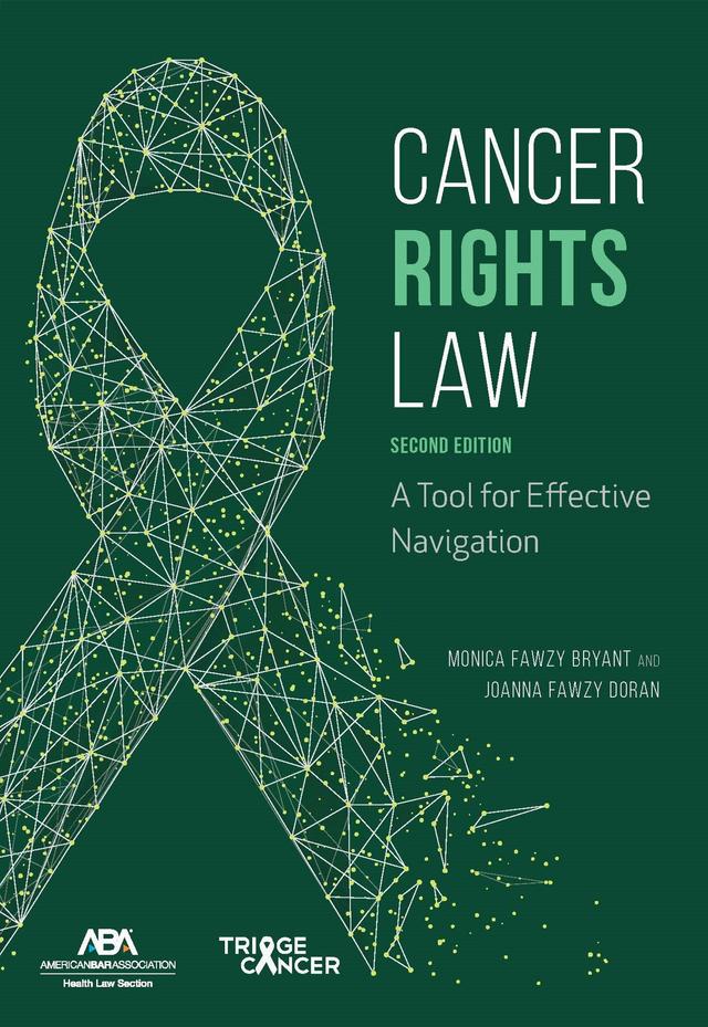 Cancer Rights Law by Joanna Fawzy Doran, Esq., Monica Fawzy Bryant, Esq.