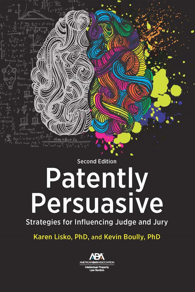 Patently Persuasive by Karen Ohnemus Lisko, Kevin R. Boully