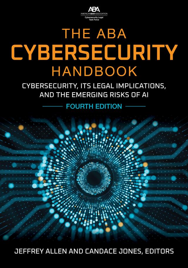 The ABA Cybersecurity Handbook by Candace M. Jones, Jeffrey M. Allen