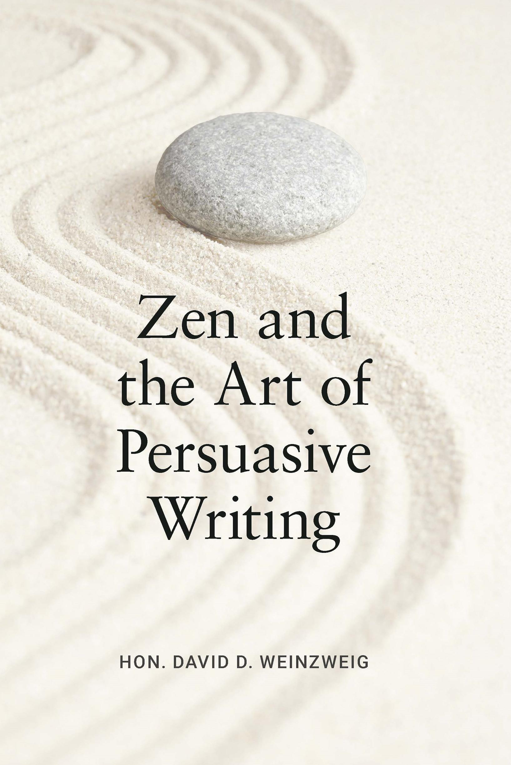 Zen and the Art of Persuasive Writing
