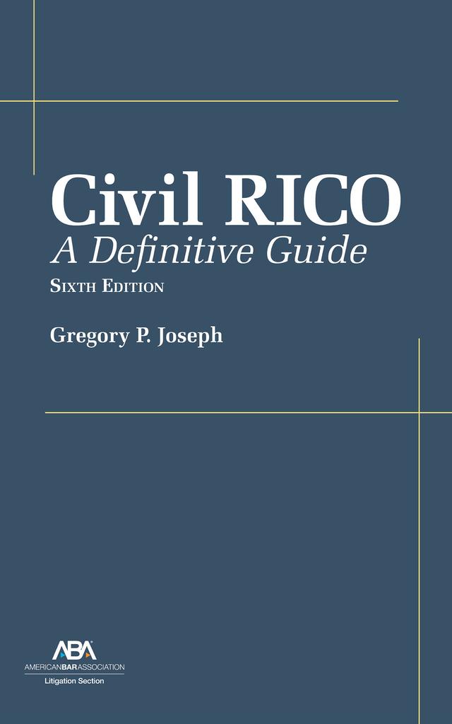 Civil RICO by Gregory P. Joseph