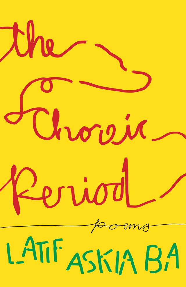 The Choreic Period by Latif Askia Ba