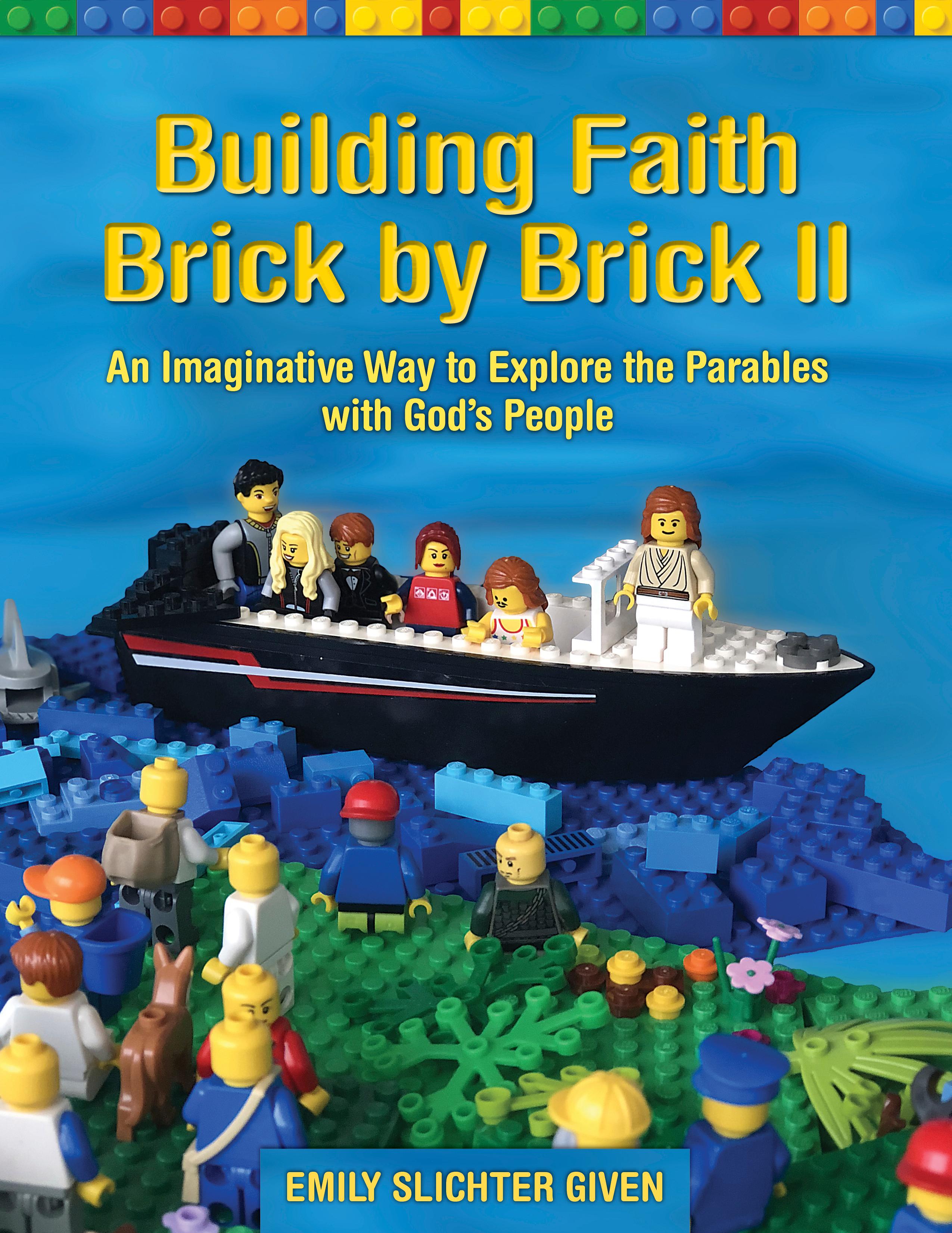 Building Faith Brick by Brick II