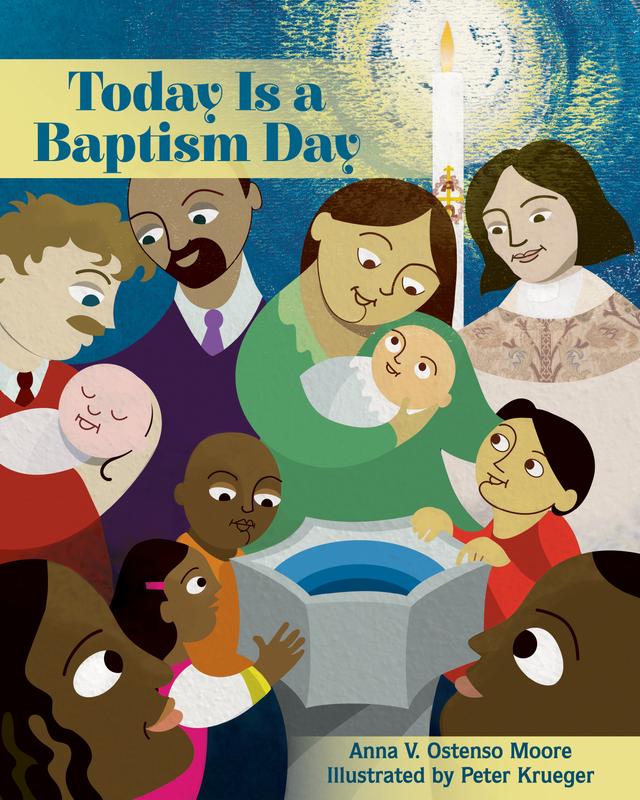 Today Is a Baptism Day by Anna V. Ostenso Moore