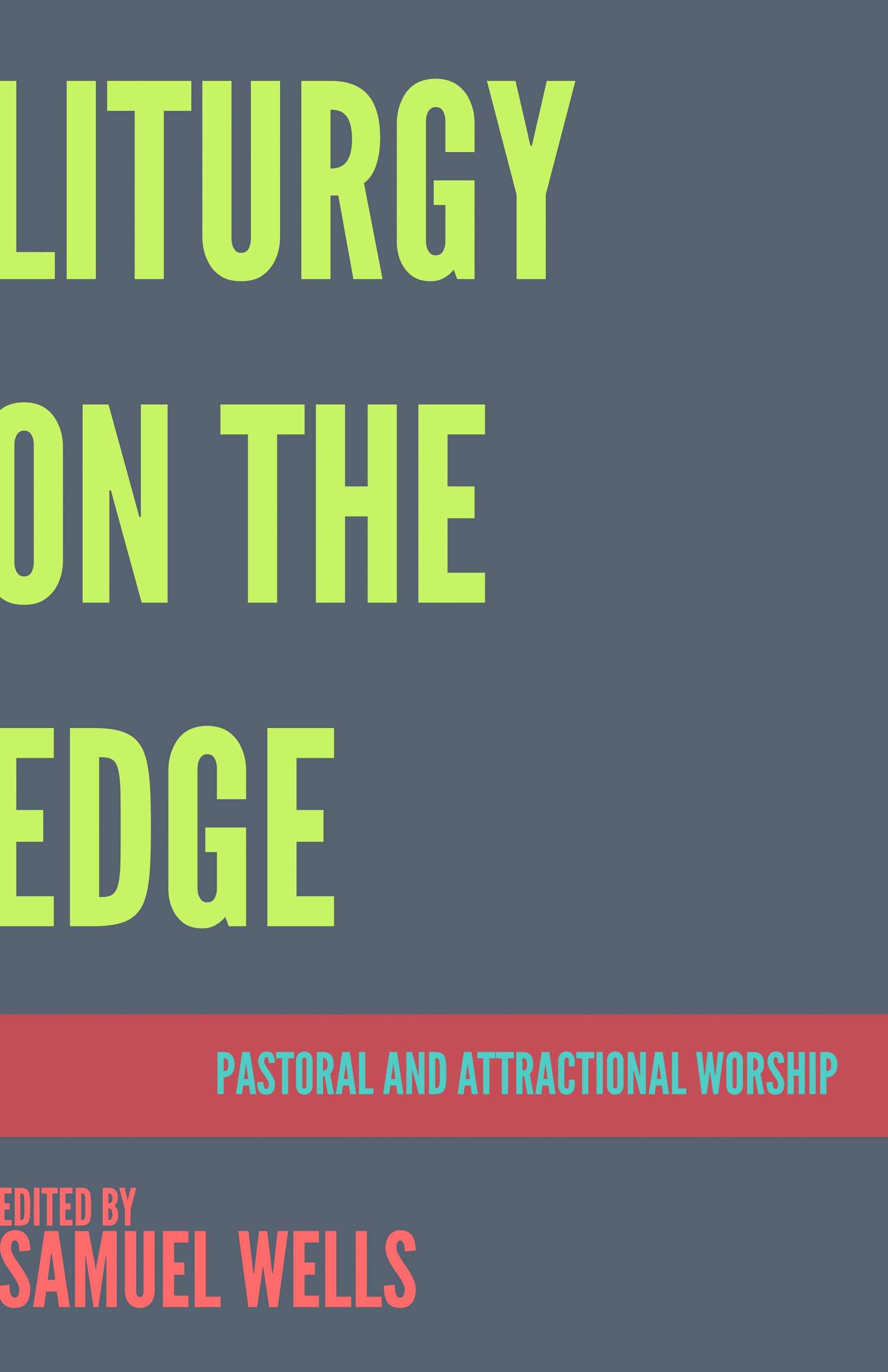 Liturgy on the Edge