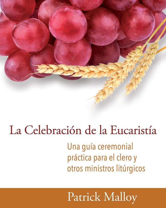 La Celebración de la Eucaristía by Juan M. C. Oliver, Patrick Malloy