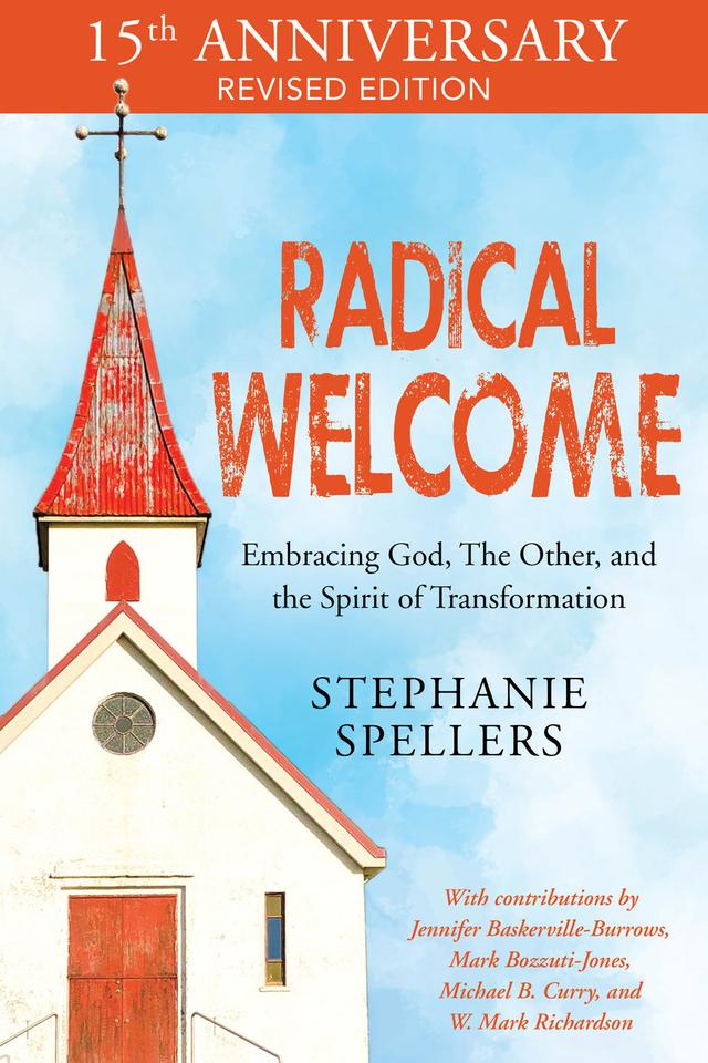 Radical Welcome by Jennifer Baskerville-Burrows, Mark Bozzuti-Jones, Mark Richardson, Michael B. Curry, Stephanie Spellers