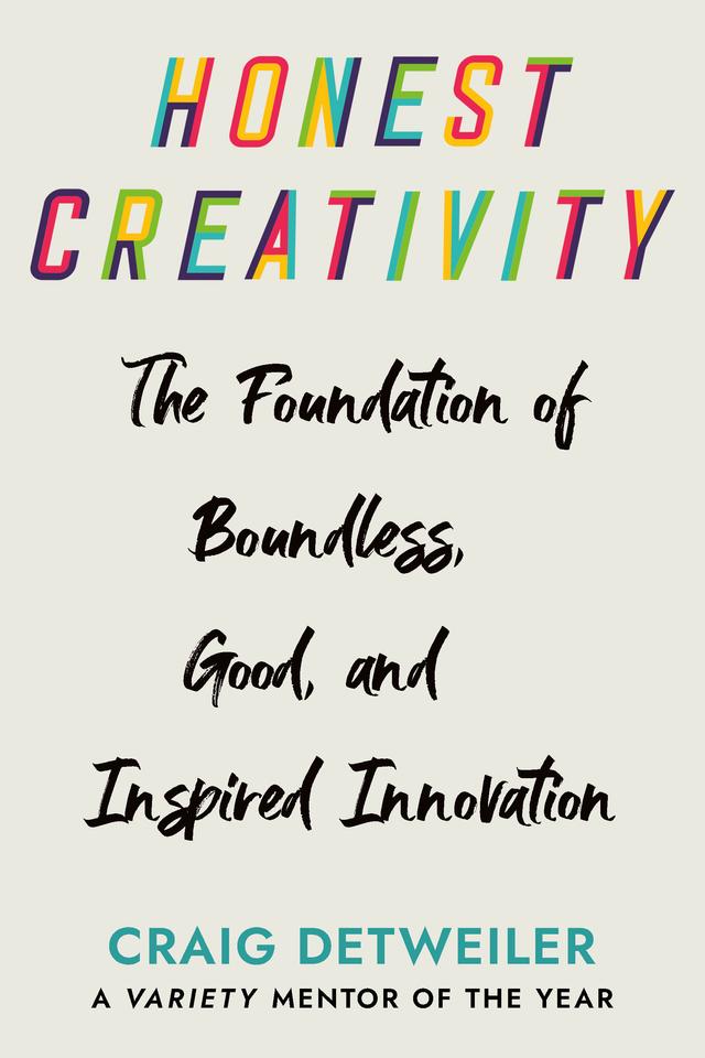 Honest Creativity by Craig Detweiler