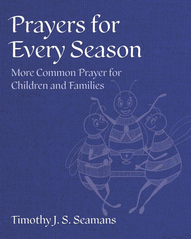 Prayers for Every Season by Jenifer Gamber, Timothy J. S. Seamans