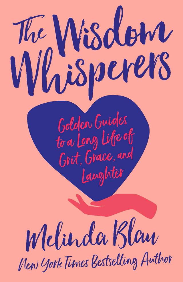 The Wisdom Whisperers by Melinda Blau