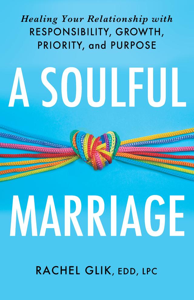 A Soulful Marriage by Rachel Glik