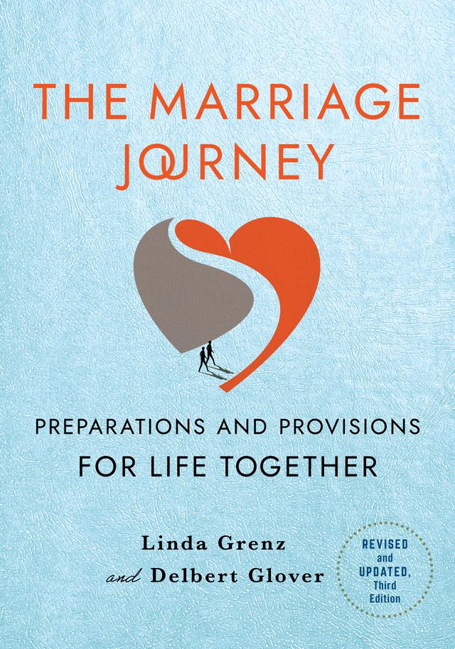 The Marriage Journey, Revised and Updated by Delbert Glover, Linda Grenz