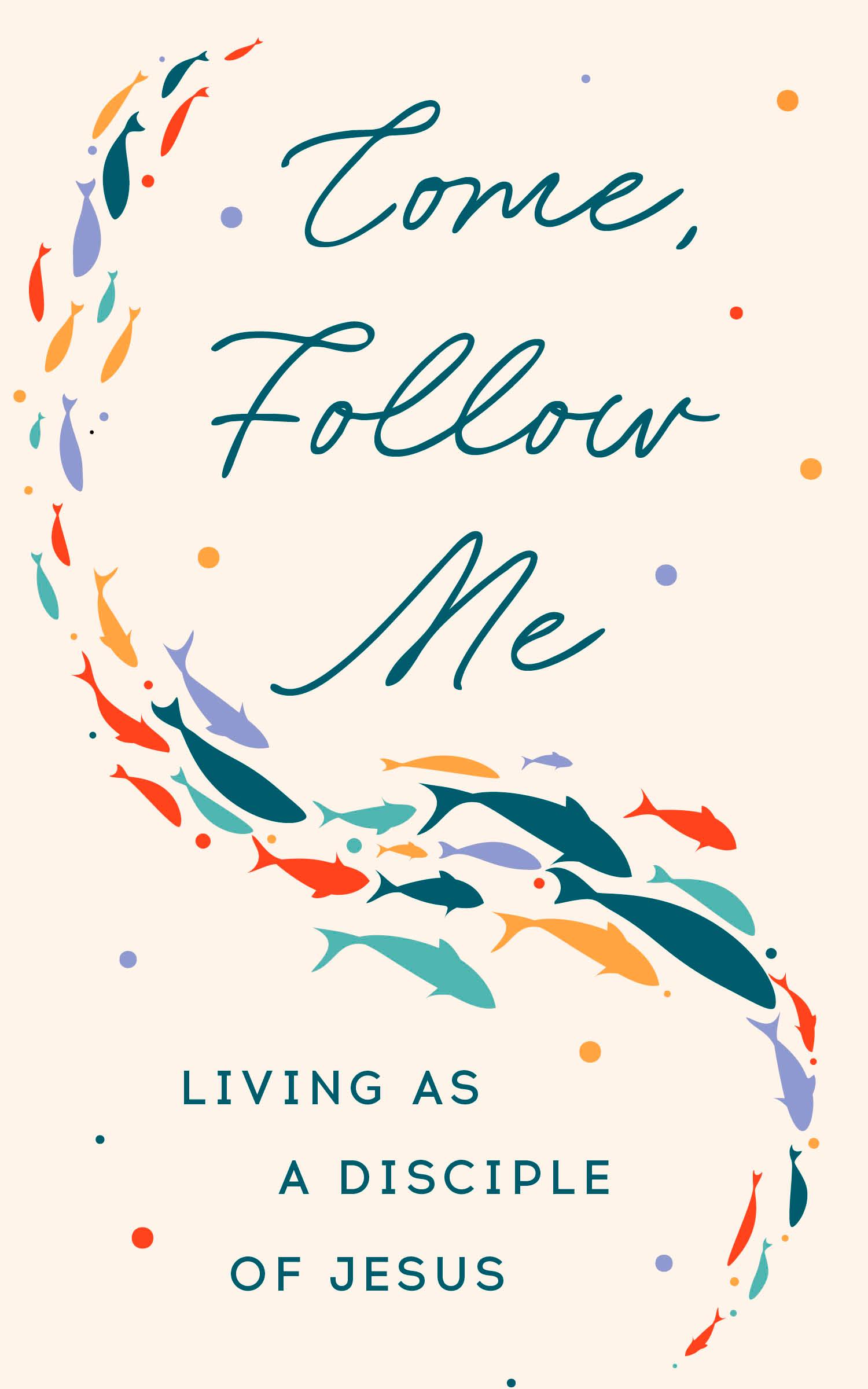 Come, Follow Me