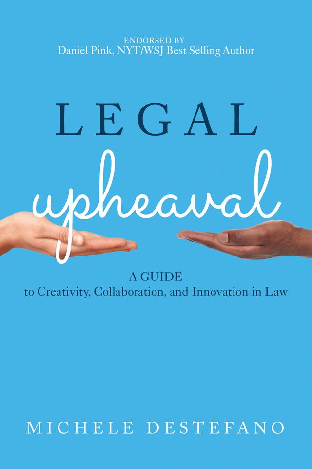 Legal Upheaval by Michele DeStefano