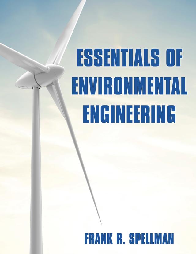 Essentials of Environmental Engineering by Frank R. Spellman