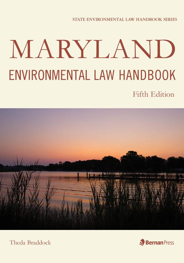 Maryland Environmental Law Handbook by Theda Braddock