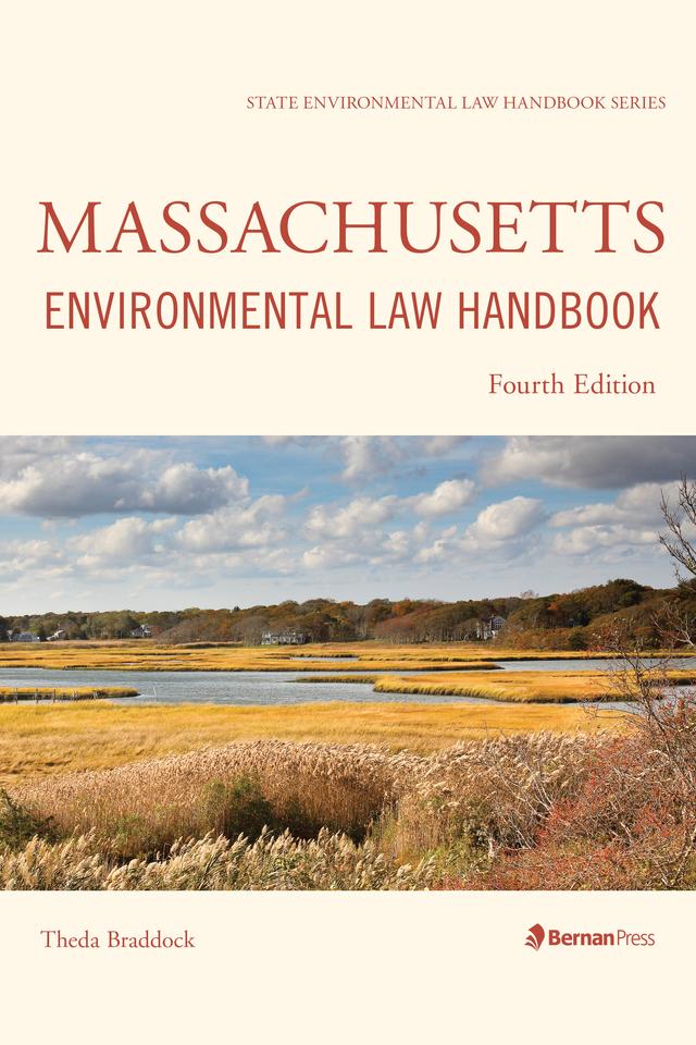 Massachusetts Environmental Law Handbook by Theda Braddock