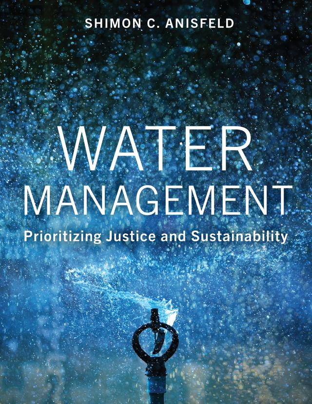 Water Management by Shimon C. Anisfeld