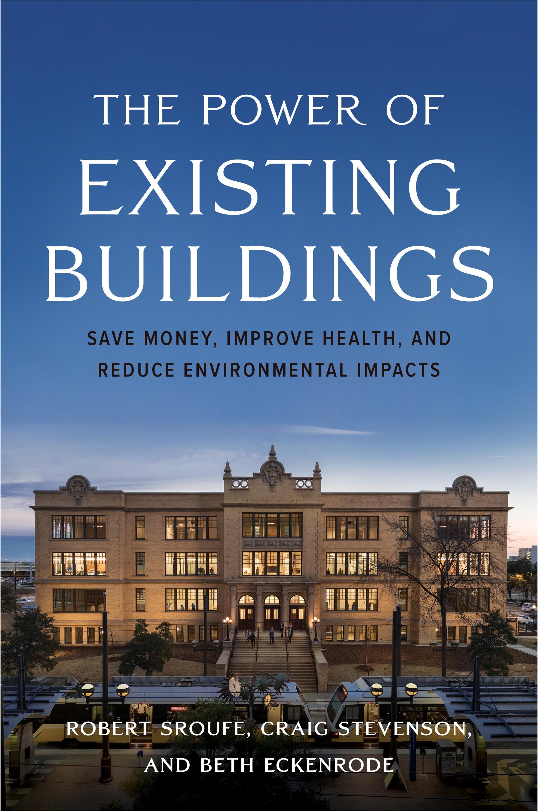 The Power of Existing Buildings