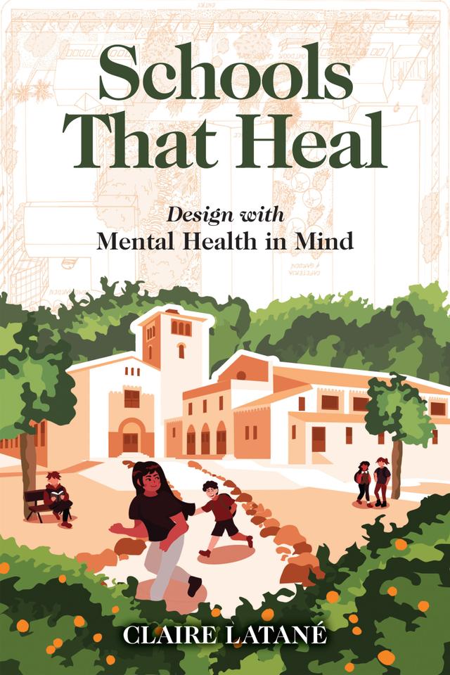 Schools That Heal by Claire Latane