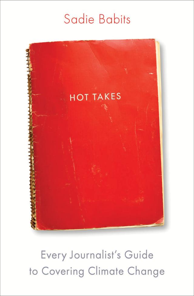 Hot Takes by Sadie Babits