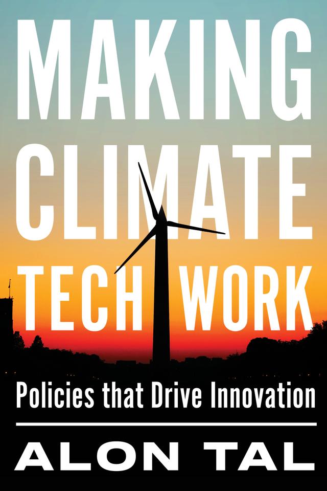 Making Climate Tech Work by Alon Tal