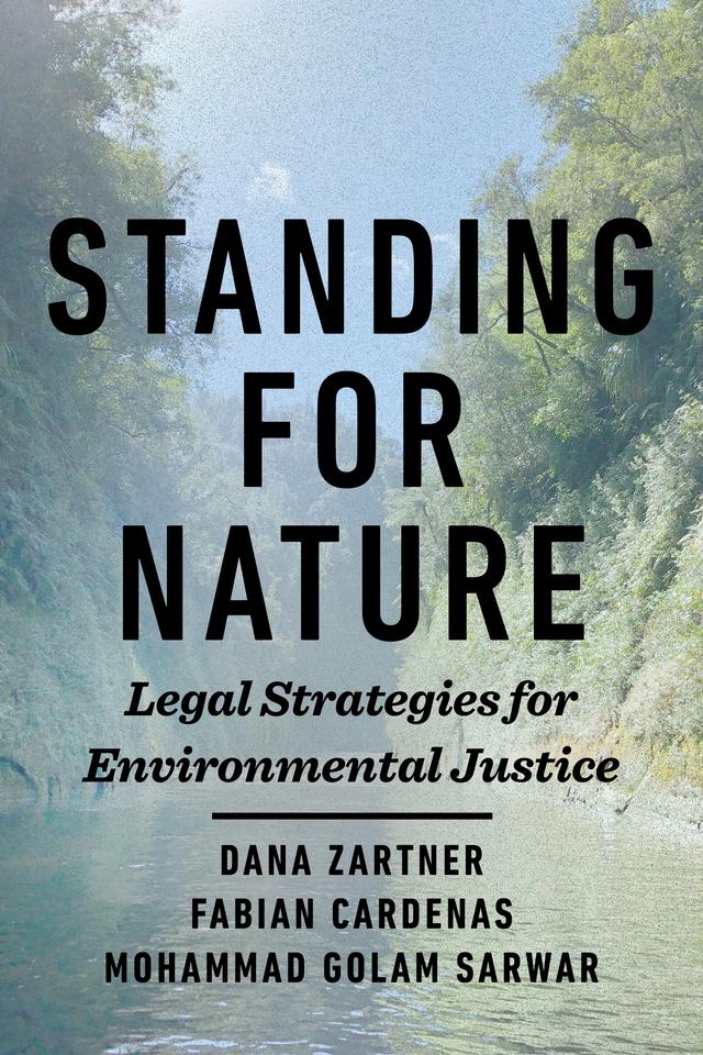 Standing for Nature by Dana Zartner, Fabian Cardenas, Mohammad Golam Sarwar