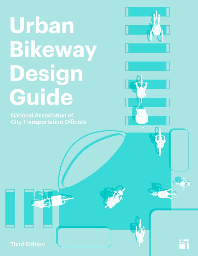 Urban Bikeway Design Guide, Third Edition by 