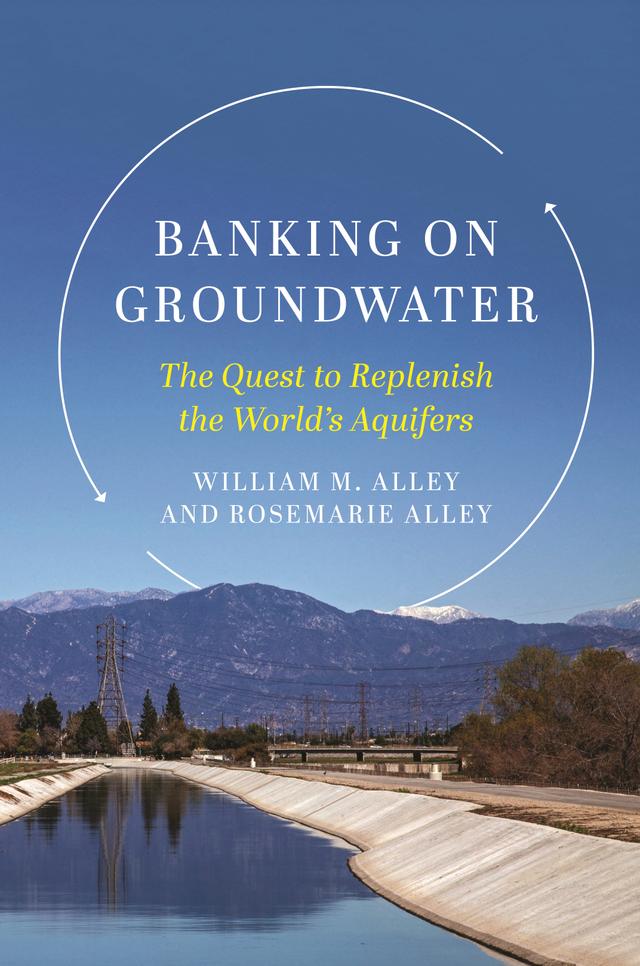 Banking on Groundwater by Rosemarie Alley, William M. Alley