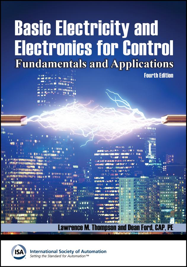 Basic Electricity and Electronics for Control: Fundamentals and Applications, 4e Textbook & Lab Workbook Set by Dean Ford, Lawrence M. Thompson
